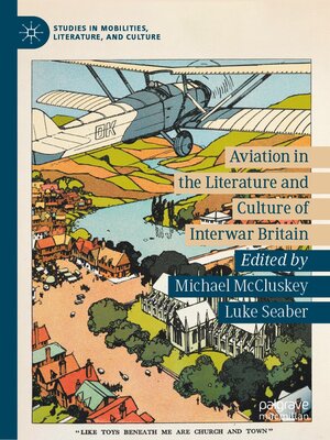 cover image of Aviation in the Literature and Culture of Interwar Britain
